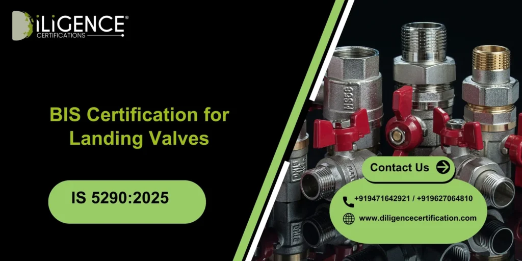 BIS Certification for Landing Valves Under IS 5290:2025