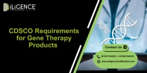 CDSCO Requirements for Gene Therapy
