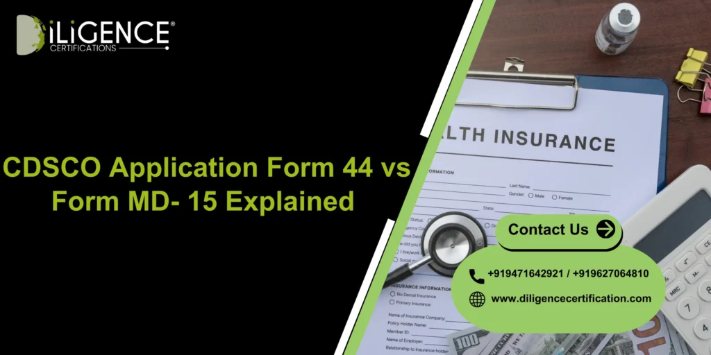 CDSCO Form 44 vs Form MD-15