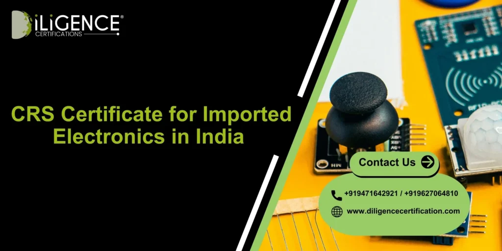 CRS for Imported Electronics