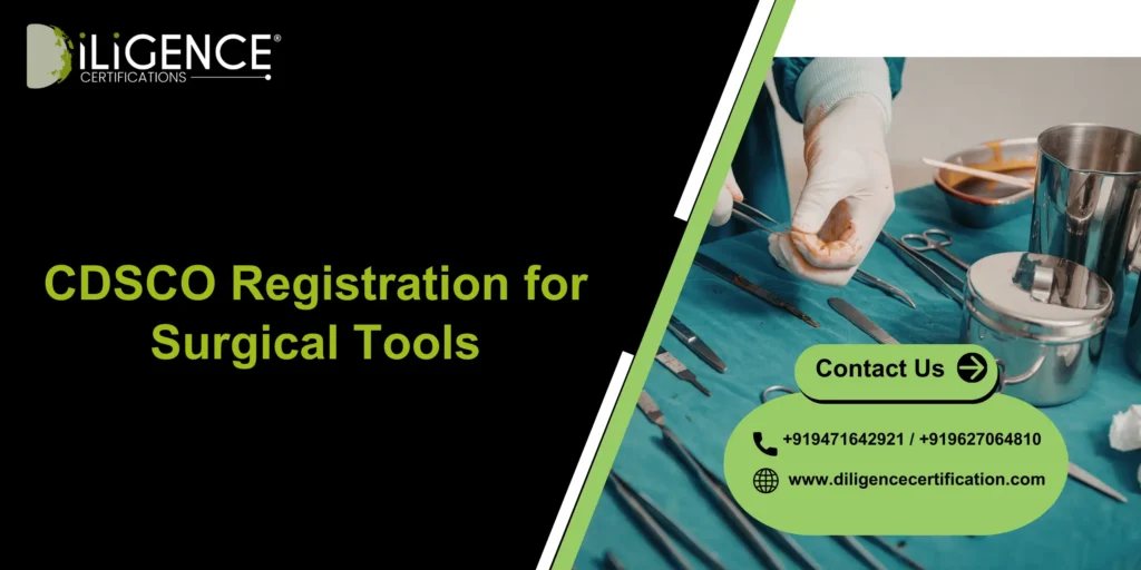 CDSCO Registration for Surgical Tools in India