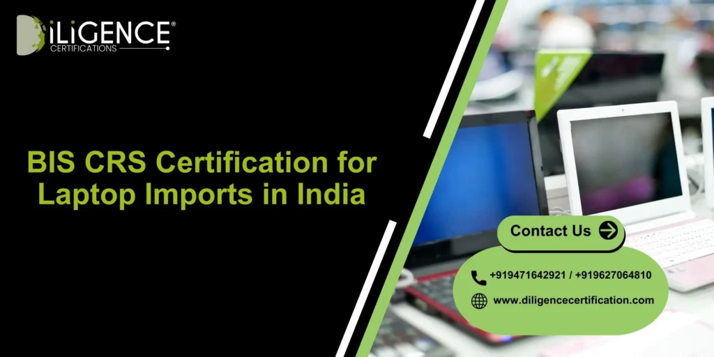CRS Certification for Laptop Import