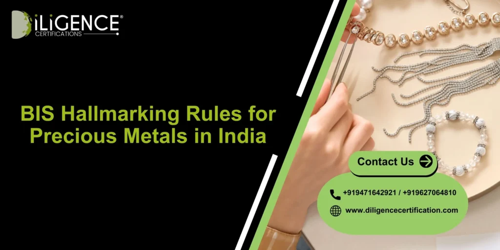 BIS Hallmarking Rules for Precious Metals in India: Complete Guide