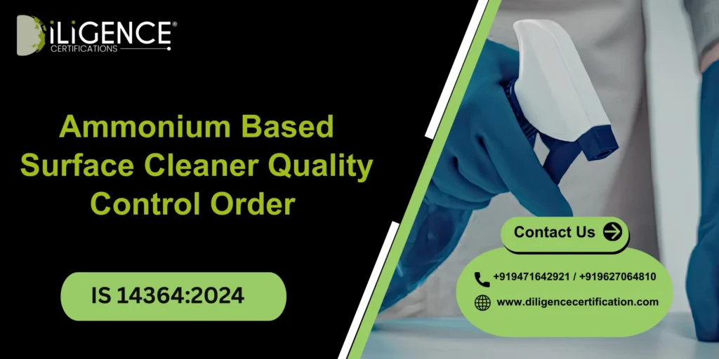 Ammonium Based Surface Cleaner Quality Control Order – IS 14364:2024 