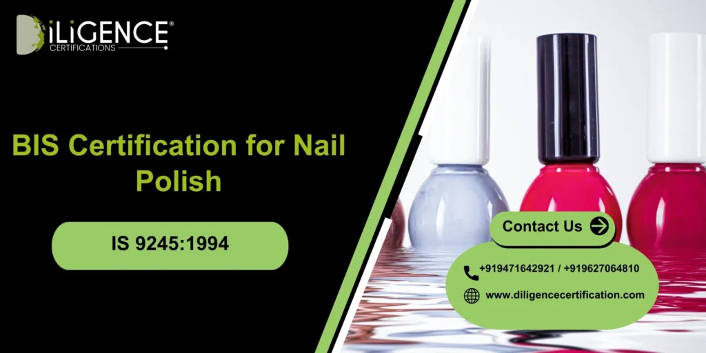 BIS Certification for Nail Polish