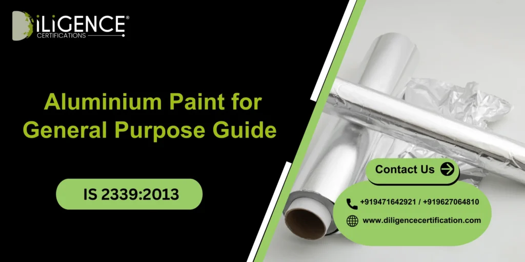 Aluminium Paint for General Purpose IS 2339:2013 Guide 