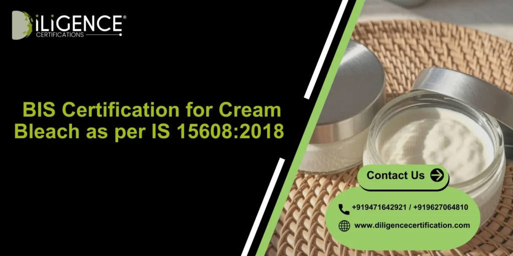 BIS Certification for Cream Bleach