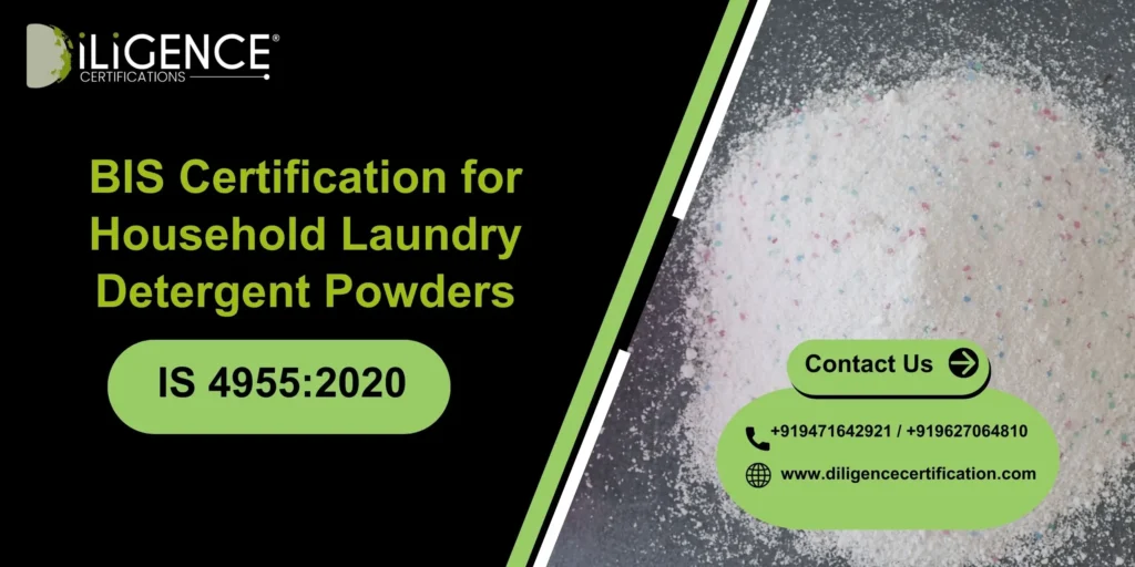 BIS Certification for Household Laundry Detergent Powders Under IS 4955:2020