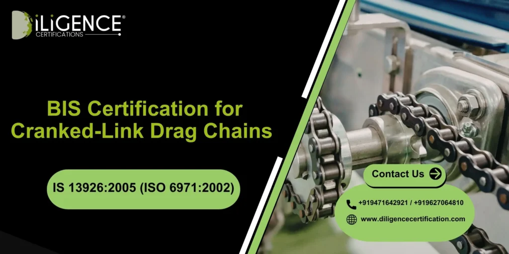 BIS Certification for Drag Chains