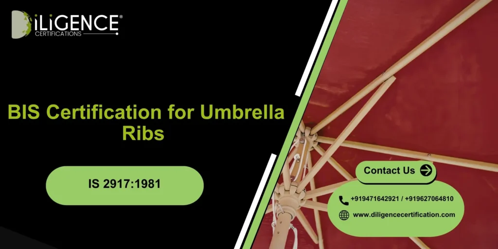 BIS Certification for Umbrella Ribs