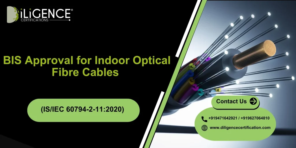 BIS for Indoor Fibre Cables