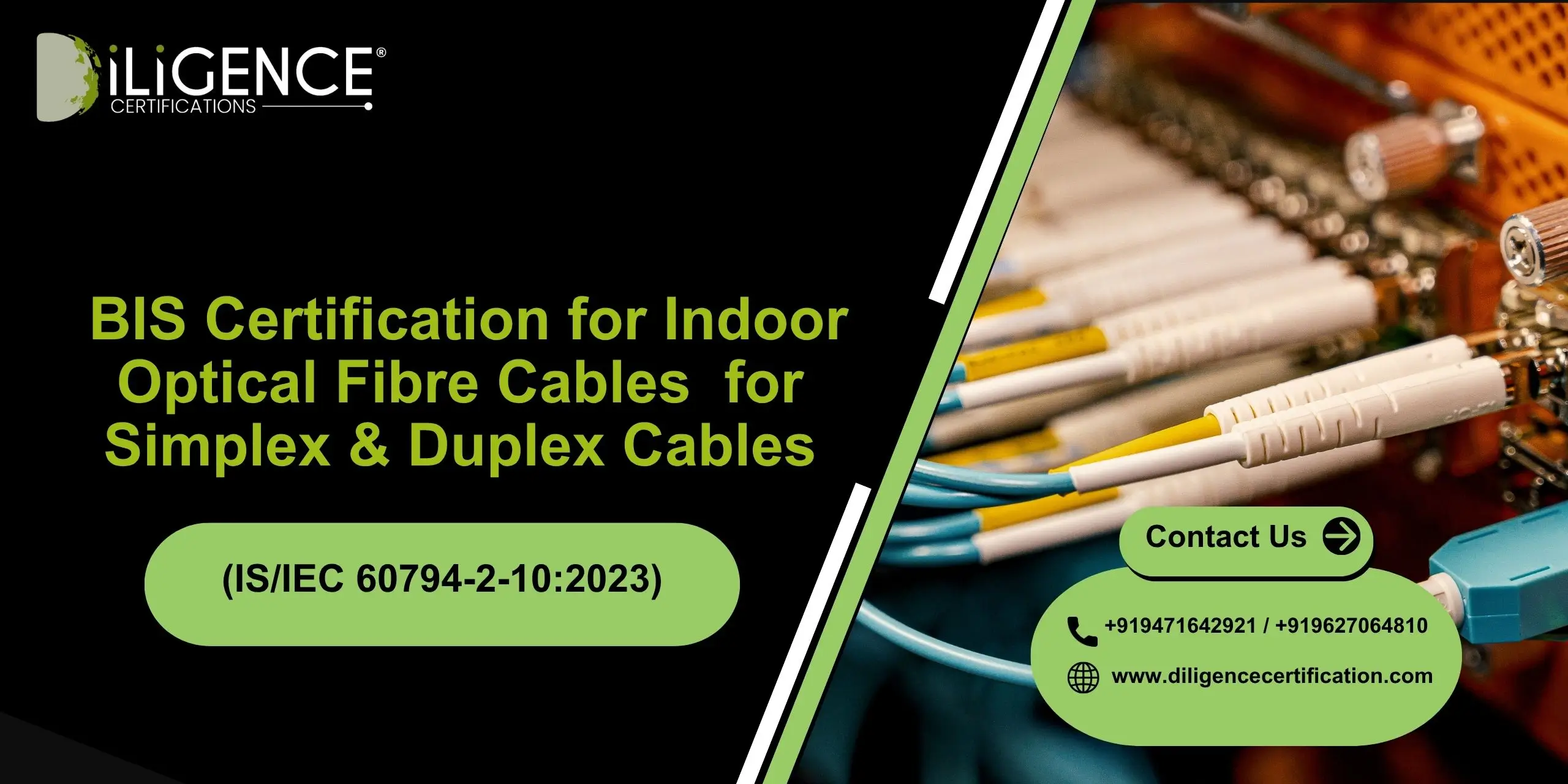 BIS for Indoor Fibre Cables