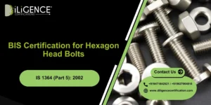 BIS Certification for Hex Bolts