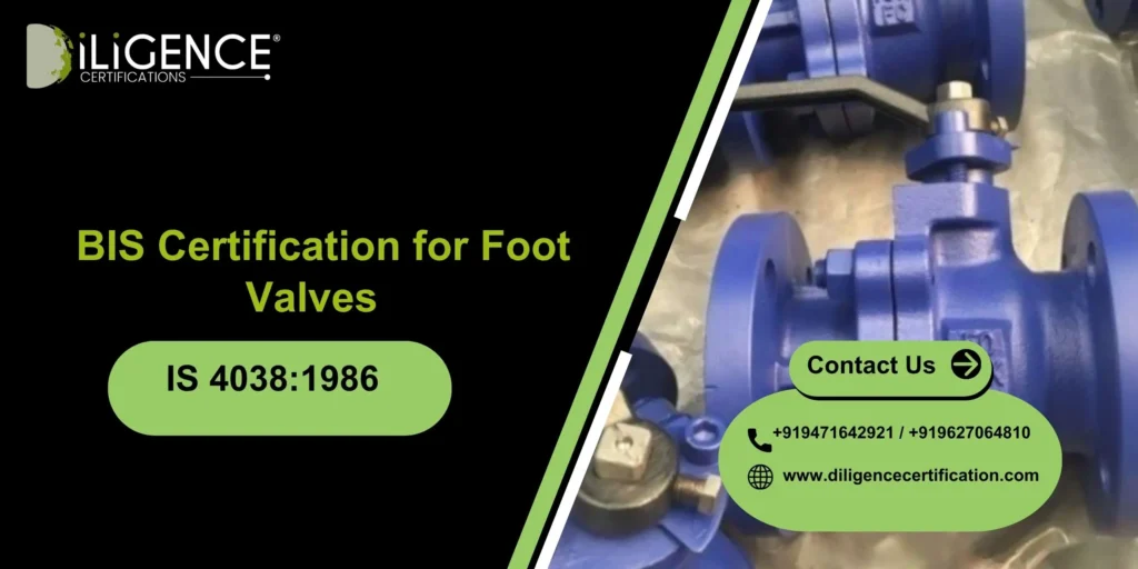 BIS Certification for Foot Valves