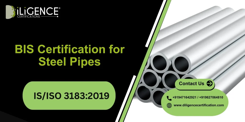 BIS Certification for Steel Pipes