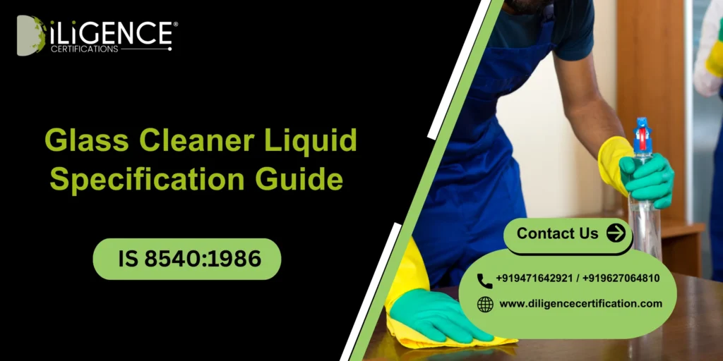 Glass Cleaner Liquid Specification IS 8540:1986 Guide 