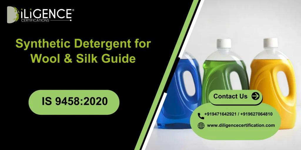 Synthetic Detergent for Wool & Silk IS 9458:2020 Guide