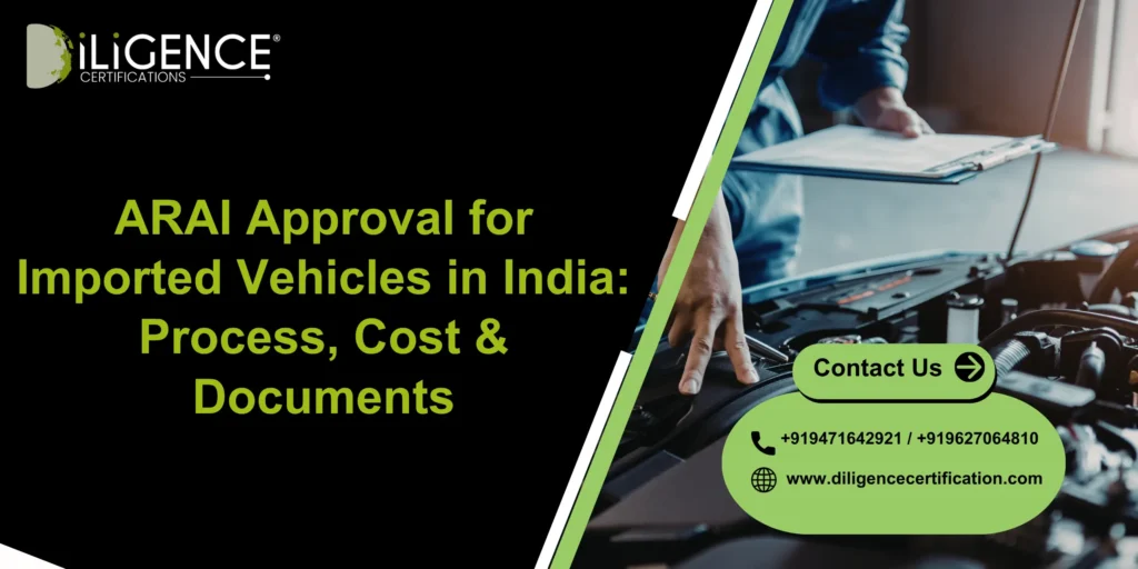ARAI Approval for Imported Vehicles