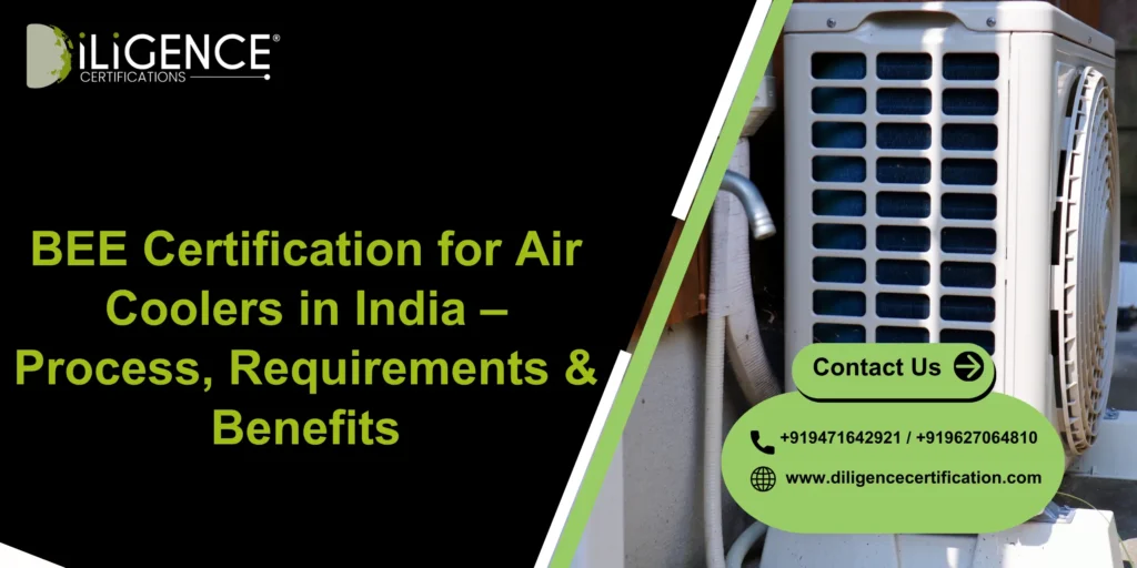 BEE Certification for Air Coolers in India – Process, Requirements & Benefits