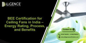BEE Certification for Ceiling Fans