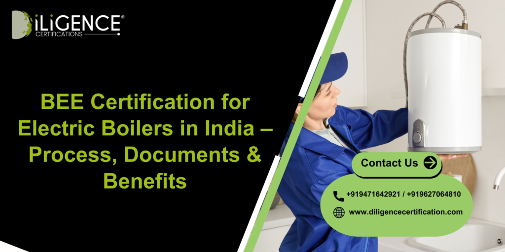 BEE Rating for Electric Boilers in India – Process, Documents & Benefits