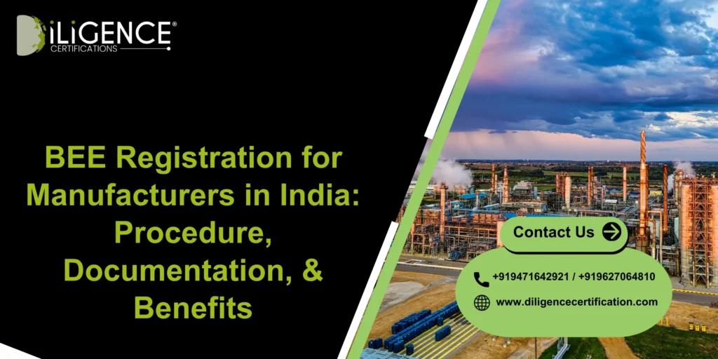 BEE Registration for Manufacturers in India: Procedure, Documentation, & Benefits