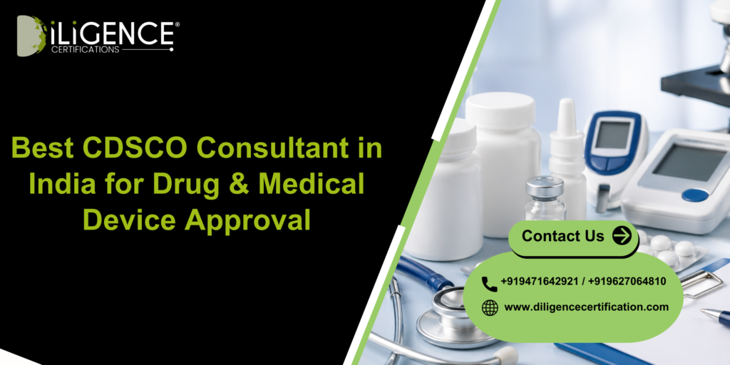 Best CDSCO Consultant in India for Drug & Medical Device Approval