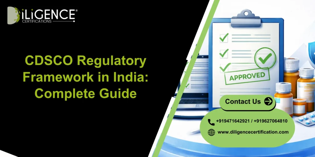CDSCO Regulatory Framework in India: Complete Guide