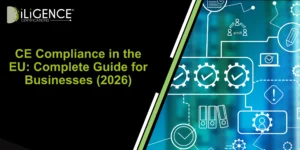 CE Compliance in the EU: Complete Guide for Businesses