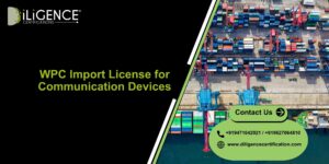 WPC Approval for Communication Import Devices