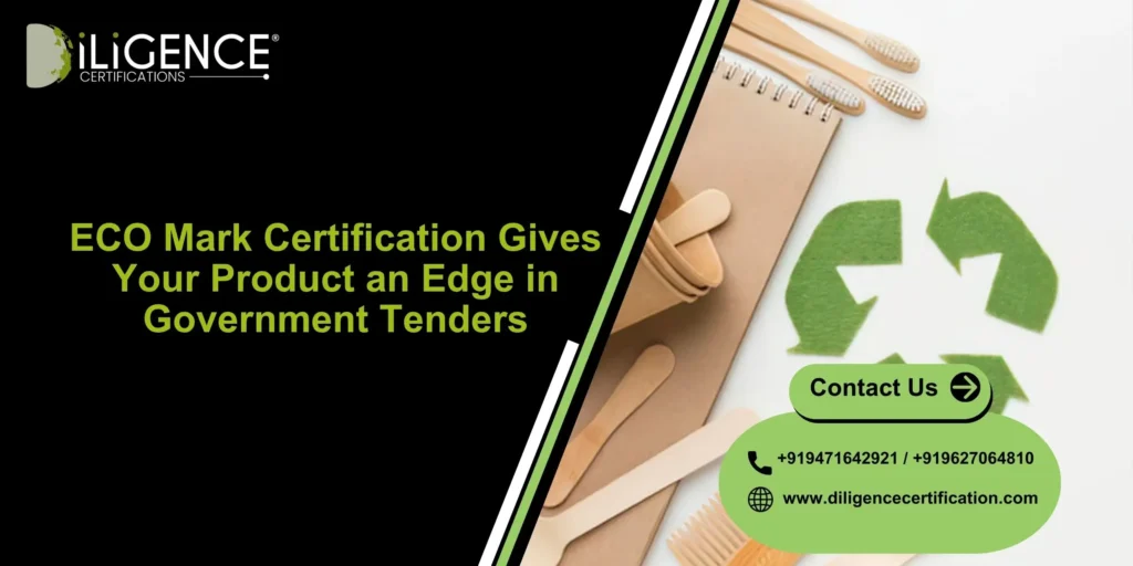How ECO Mark Certification Gives Your Product an Edge in Government Tenders