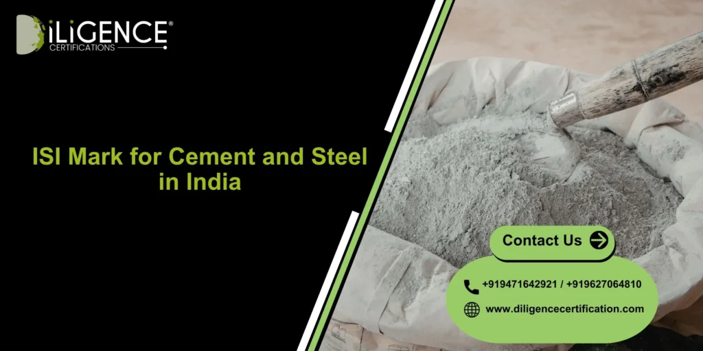 ISI Mark for Cement and Steel in India: Importance and Mandatory Compliance Explained