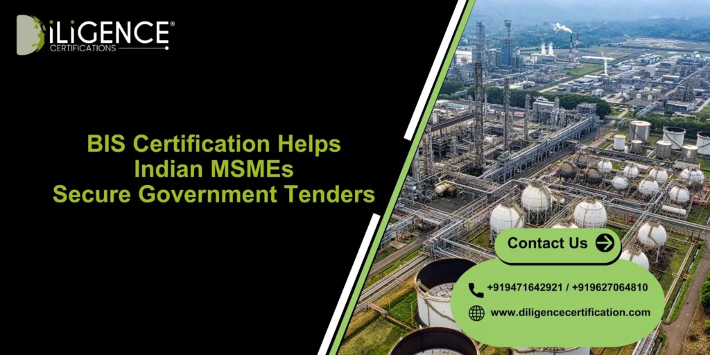 How BIS Certification Helps Indian MSMEs Secure Government Tenders