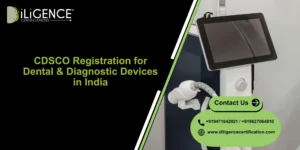 CDSCO for Dental & Diagnostic Devices