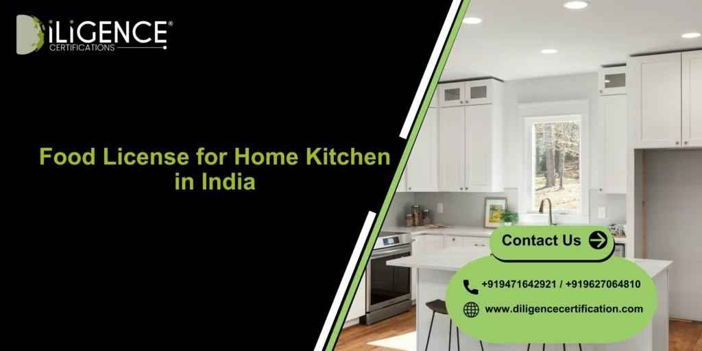  Food License for Home Kitchen in India: Complete Guide 