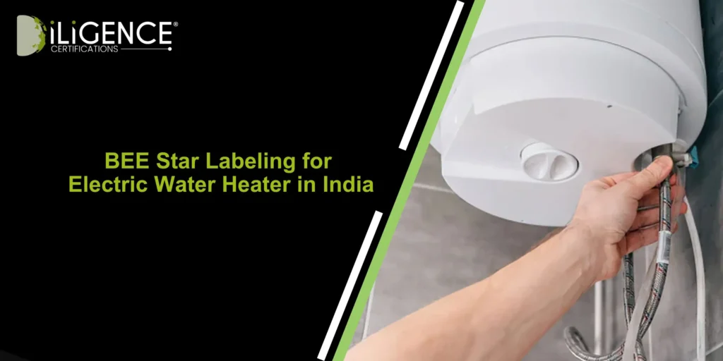 BEE Star Labeling for Electric Water Heater in India