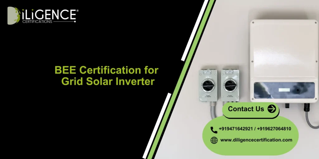 BEE Certification for Grid Connected Solar Inverter: Complete Guide