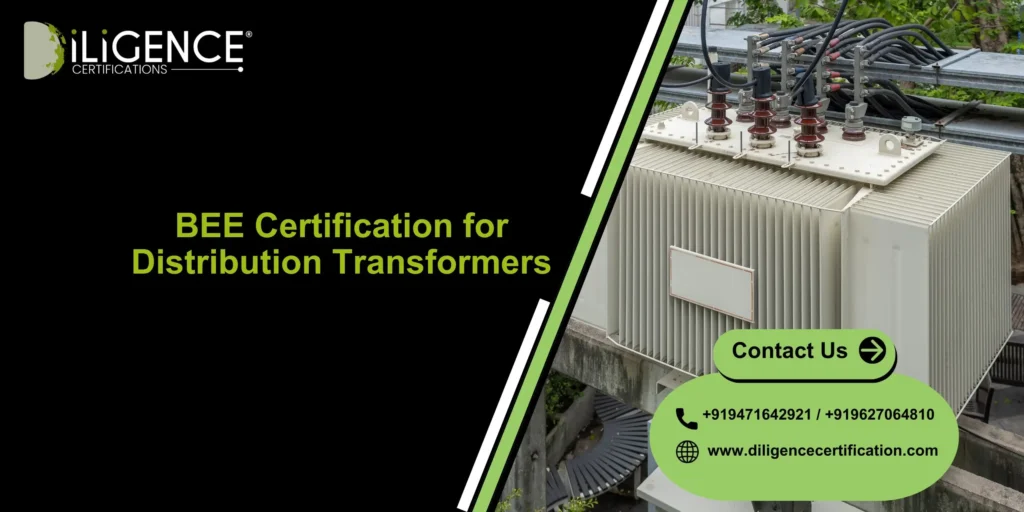 BEE Certification for Distribution Transformers – Energy Efficiency & Compliance Guide