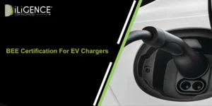 BEE Certification For EV Chargers