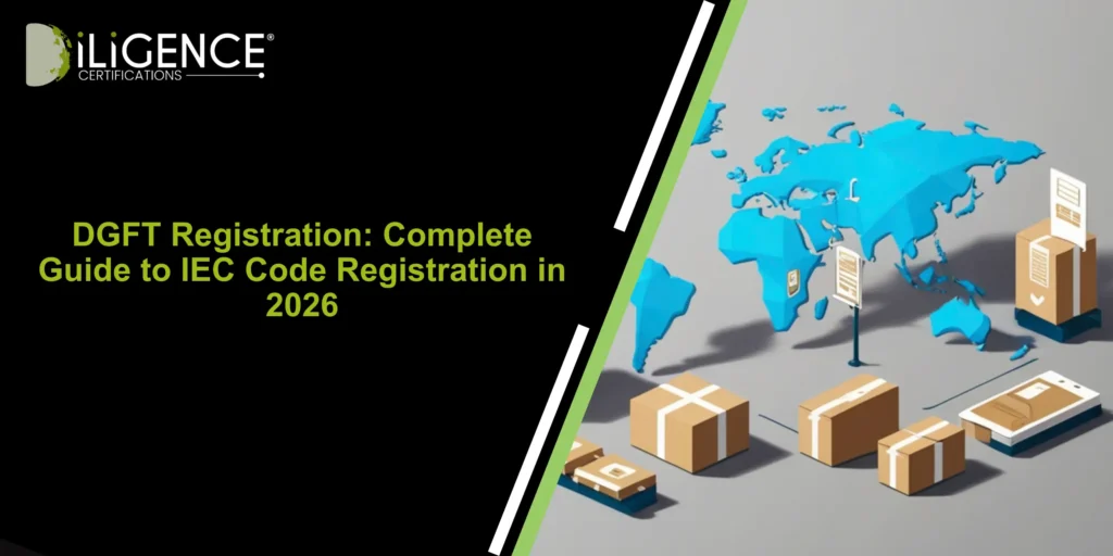 DGFT Registration: Complete Guide to IEC Code Registration in 2026