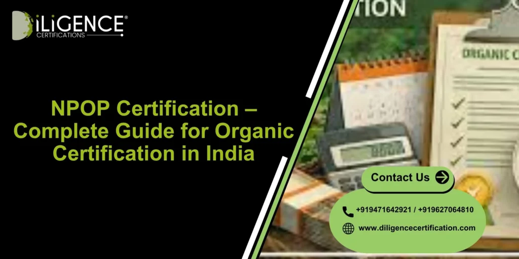 NPOP Certification – Complete Guide for Organic Certification in India