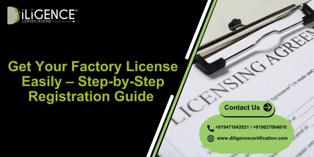 Get Your Factory License Easily – Step-by-Step Registration Guide 