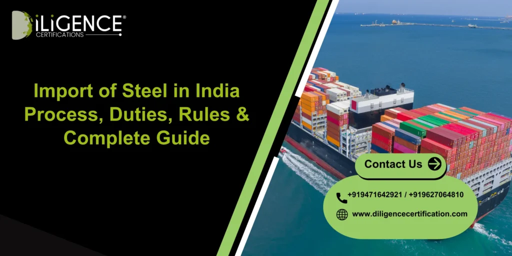 Import of Steel in India Process, Duties, Rules & Complete Guide