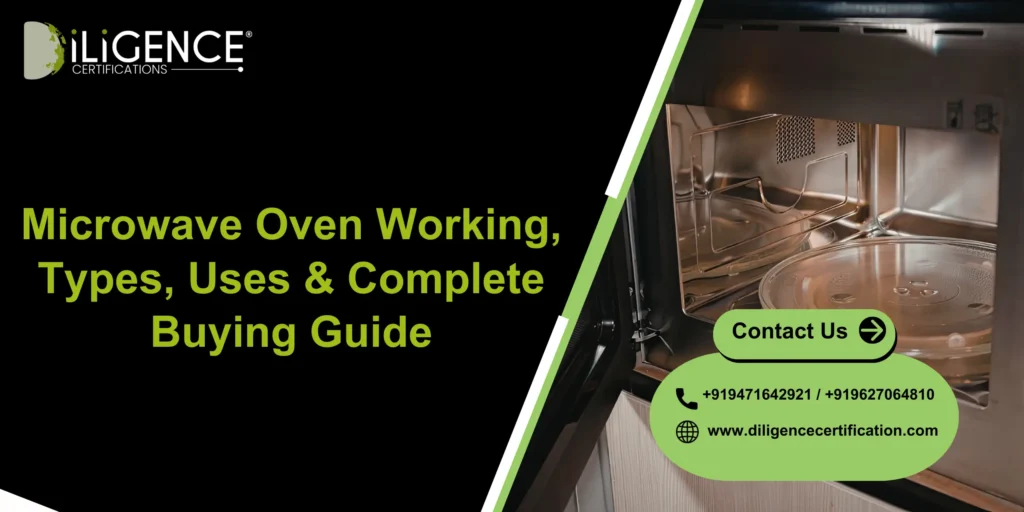 Microwave Oven Working, Types, Uses & Complete Buying Guide