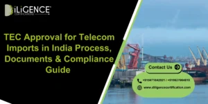 TEC Approval for Telecom Imports