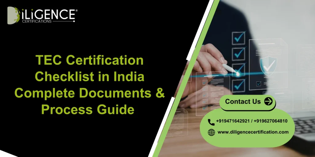 TEC Certification Checklist  in India Complete Documents & Process Guide 
