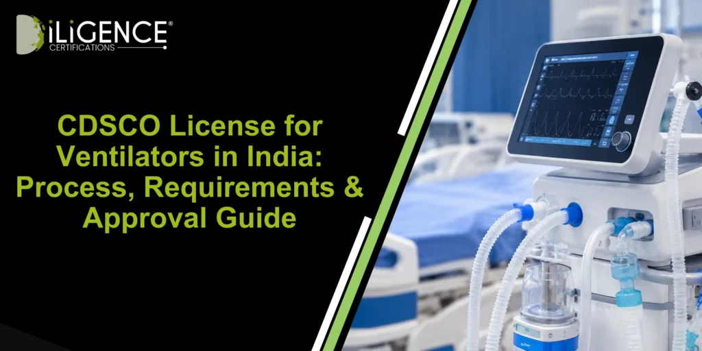CDSCO License for Ventilators