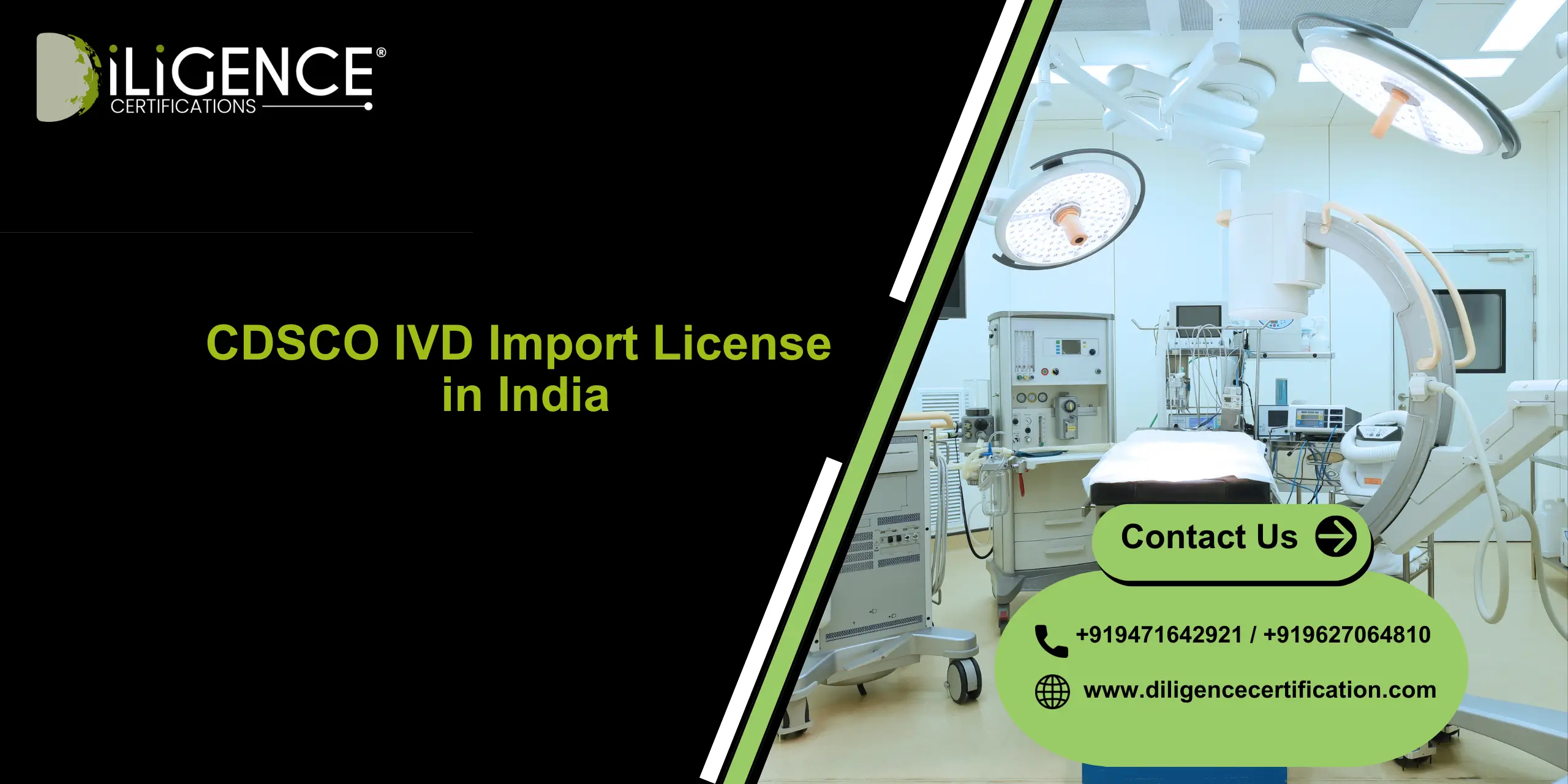 CDSCO IVD Import License approval support by Diligence Certification for diagnostic medical device importers in India.