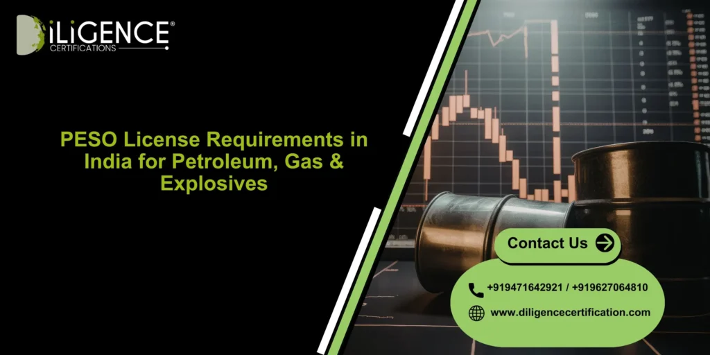PESO License Requirements in India for Petroleum, Gas & Explosives