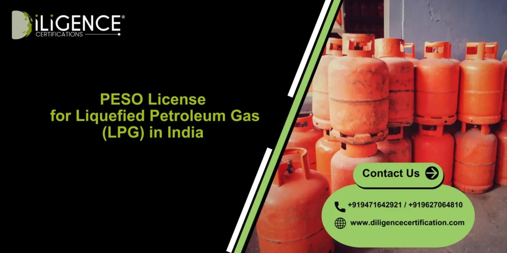PESO License for LPG in India by Diligence Certification